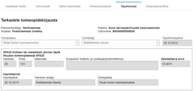 ÄLÄ kirjaa alkuperäistä toimenpidettä vaikka Kirjaa uusi jää näkyviin sinisenä tapahtumissa! Voit kirjata myös välilehdellä 3.