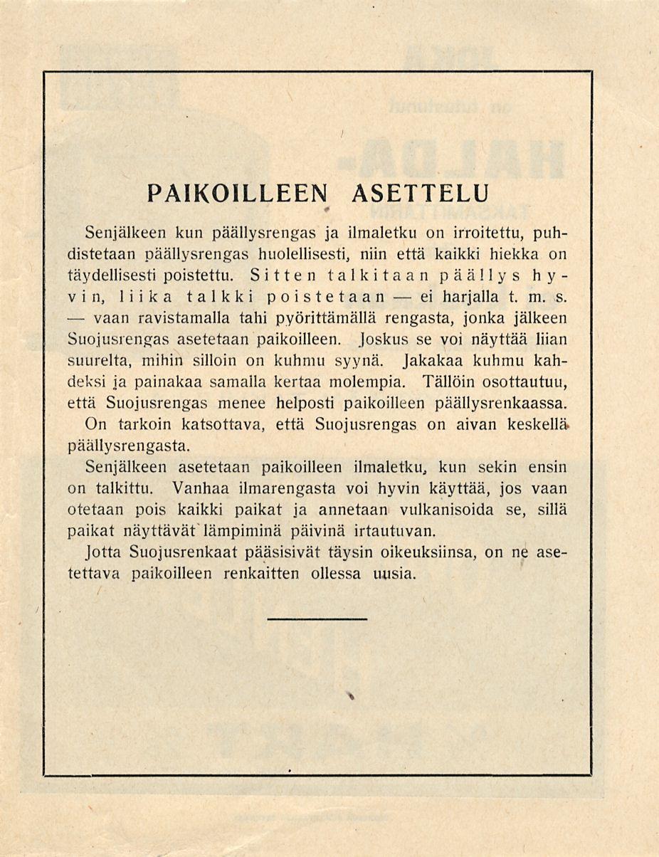 vaan ei PAIKOILLEEN ASETTELU Senjälkeen kun päällysrengas ja ilmaletku on irroitettu, puhdistetaan päällysrengas huolellisesti, niin että kaikki hiekka on täydellisesti poistettu.