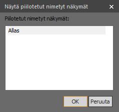 Piilotettu näkymä piilottuu myös missä tahansa muussa toiminnossa, jossa voi käyttää