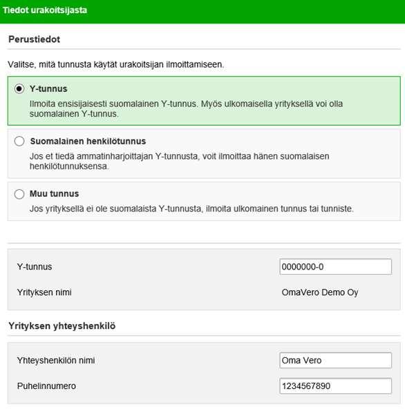 Urakoitsijan ja tämän yhteyshenkilön tiedot ilmoitettava nimi ja tunnus jos ei suomalaista tunnusta, ilmoitettava