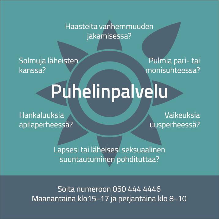 Sateenkaarijärjestöjen Perhesuhdekeskus Vertaistukea, ammatillista tukea ja tietoa Kaikille sateenkaari-ihmisille ja heidän perheenjäsenilleen Puhelinpalvelu avoinna numerossa 050 444 4446