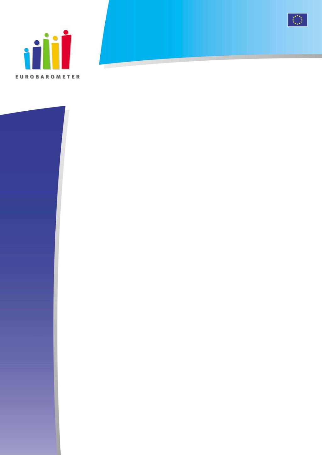 Stan 1 Standard Eurobarometer Euroopan komissio EUROBAROMETRI 69 KANSALAISMIELIPIDE EUROOPAN UNIONISSA KEVÄT 2008 Standard Eurobarometer 69 / kevät 2008 TNS Opinion & Social KANSALLINEN RAPORTTI