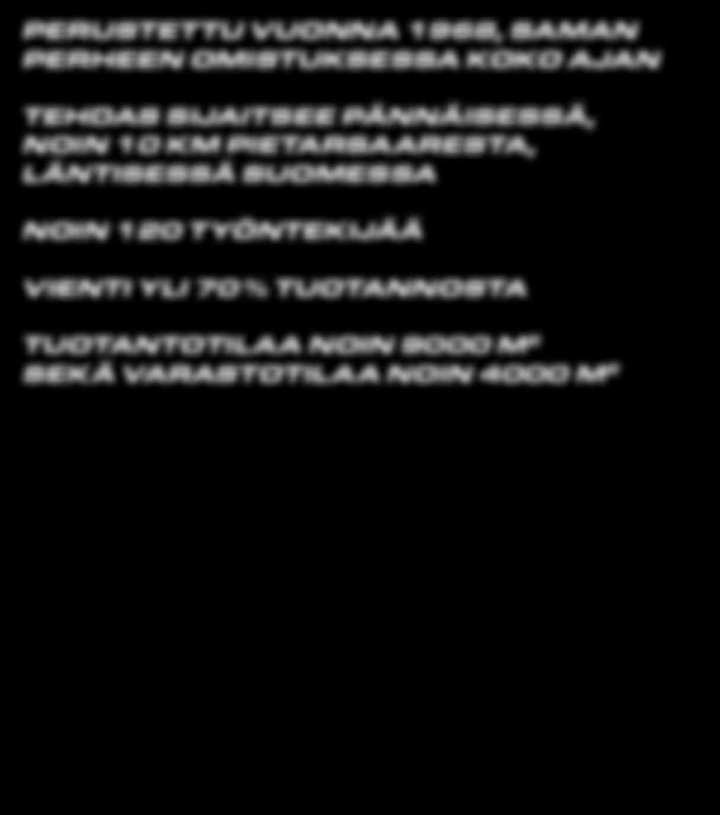 LÄNTISESSÄ SUOMESSA NOIN 120 TYÖNTEKIJÄÄ VIENTI YLI 70 %
