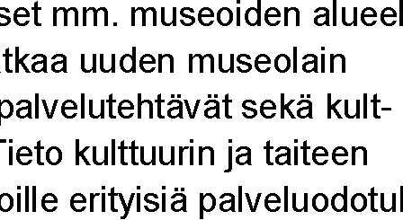museokohteita ovat Kuopion taidemuseo, Kuopion