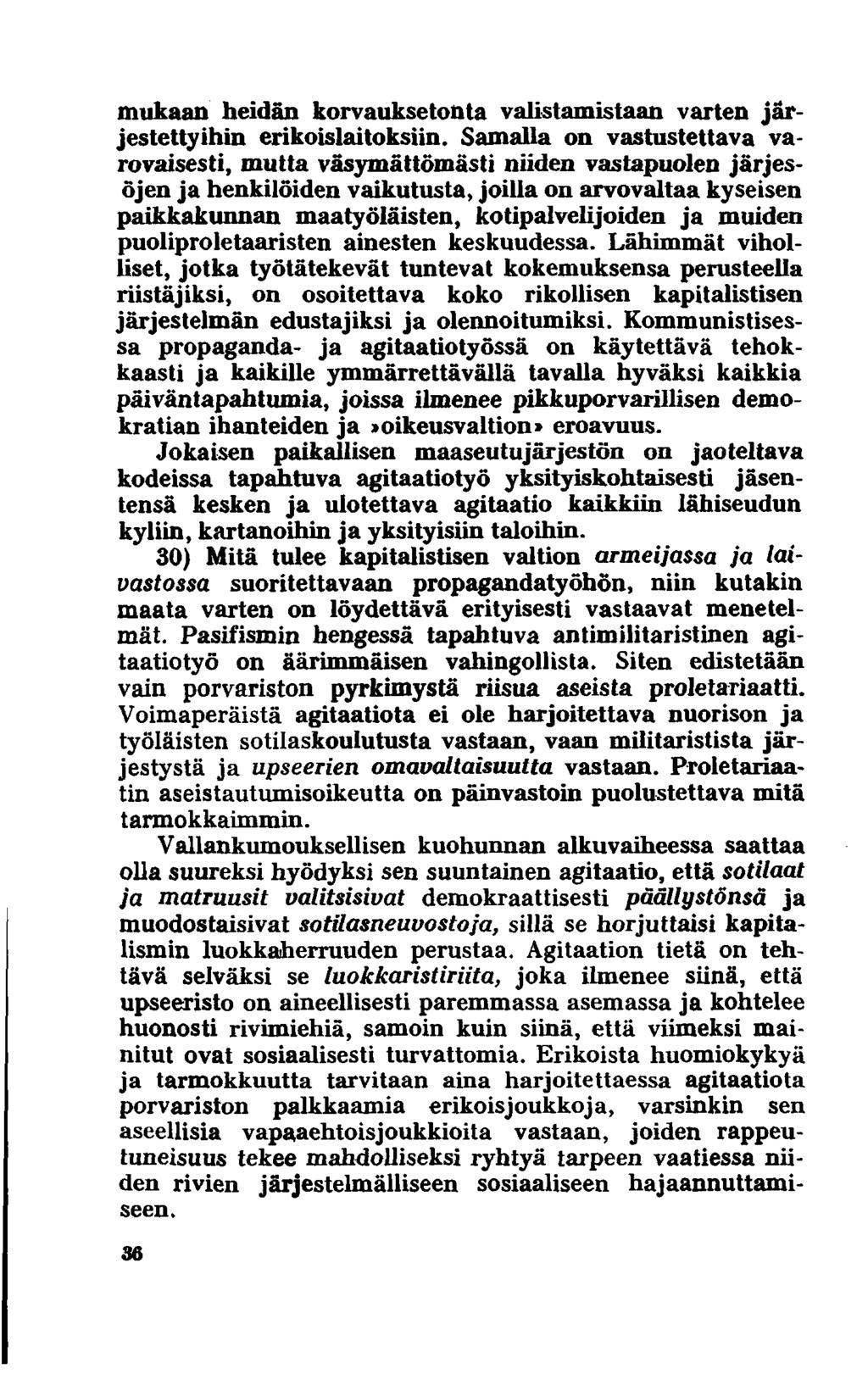 mukaan heidän korvauksetonta valistamistaan varten jä r jestettyihin erikoislaitoksiin.