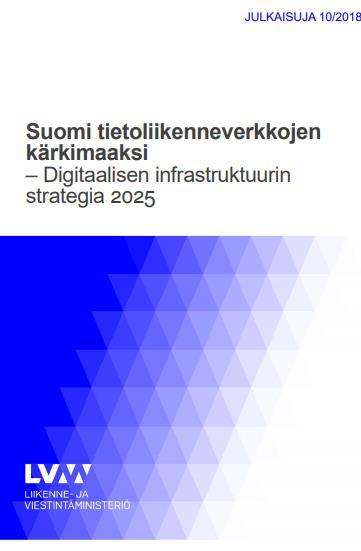 Julkishallinnon toimintaympäristö on muuttumassa Digitalisaatio vaikuttaa merkittävästi kaikkiin hallinnonaloihin.