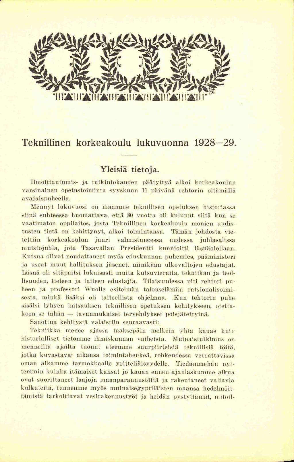 Teknillinen korkeakoulu lukuvuonna 1928 29. Yleisiä tietoja.