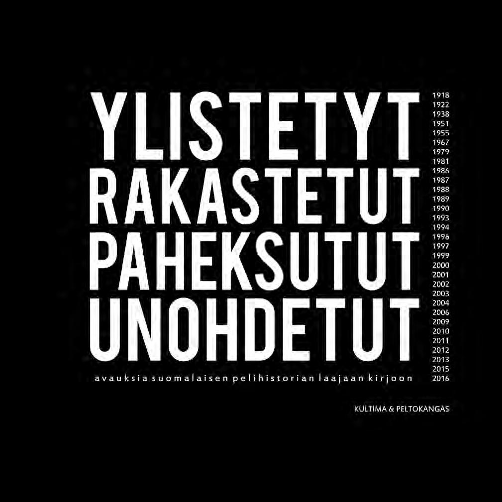 YLISTETYT PAHEKSUTUT UNOHDETUT RAKASTETUT. ava u k s i a suomalaisen  pelihistorian laajaan kirjoon - PDF Free Download