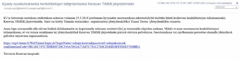 Kun lupa on hyväksytty linkistä, lähettää Timmi samanlaisen sähköpostin myös maksajan yhteyshenkilölle. Myös hänen on hyväksyttävä lupa linkistä.