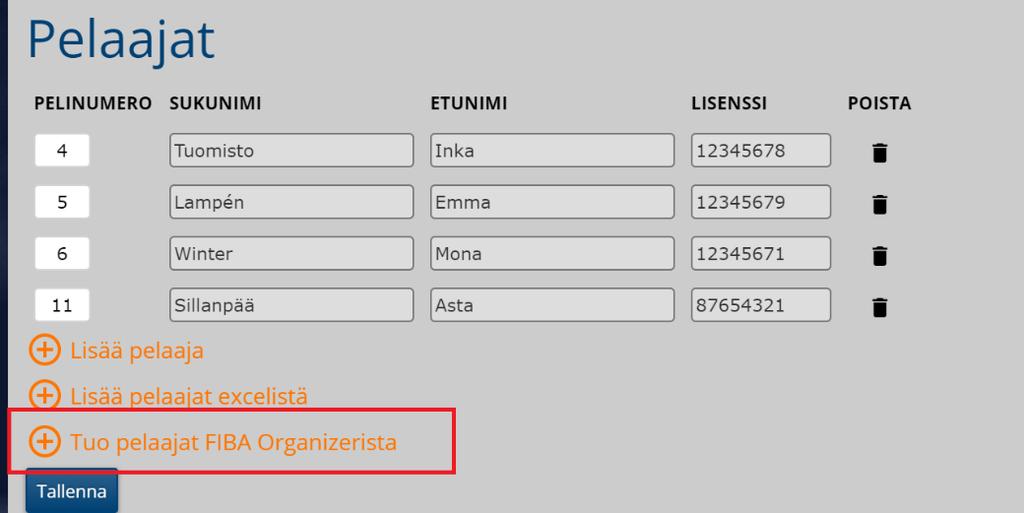 Klikkaa +Tuo pelaajat FIBA Organizerista Muista klikata Tallenna Pelaajan tiedon muuttaminen tai
