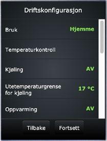 5 Bruk Hjemme Alternativene er Hjemme eller Kontor. I Kontormodus kan aggregatet kun slås på ved å bruke timeren.