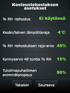 Tehostustoiminnot 14 % RH -tehostus Ei käytössä Valittavissa Käytössä/Ei käytössä. Tämä asetus sallii tai estää tehostuksen ilmankosteuden perusteella.