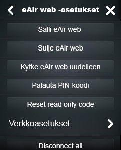 PIN-koodi 20 Salli eair web Aktivoi eair web -verkkopalvelun. Sulje eair web Kytke eair web uudelleen.