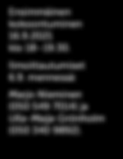 .. 044 481 1628 Aluekapp. Seppo Wuolio 050 521 5415 Srk-assistentti Kaisa Tuomi 041 730 5499 Varhaiskasv. Anne Kettunen 050 340 0638 Lahjaharjun kappeli Ukonniementie 2.