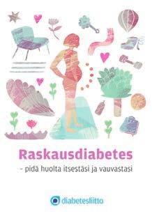 12. Apteekkihenkilökunnan koulutuspäivä TULOSSA Diabetes ja sydän -koulutus lääkäreille ajankohta avoin Koulutusten paikkakunnat, hinnat ja koulutuskuvaukset: www.diabetes.