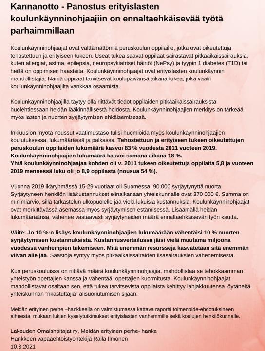 Kannanotto 10.3.2021 Meidän erityinen perhe hanke julkaisi 10.3.2021 kannanoton koulunkäynninohjaajien merkityksestä. Julkaisu sai huomiota niin sosiaalisessa kuin perinteisessä mediassa.