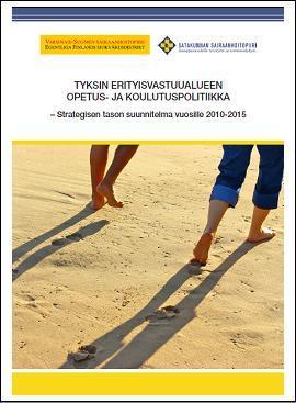 VSSHP strategia 2007-2015 SatSHP toiminta- ja taloussuunnitelma 2010-2014 TYKS erva tiede-