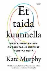 Myös ne, joilla oli aviopuoliso tai oman ilmoituksensa mukaan paljon ystäviä ja kollegoja, kirjoittaa palkittu yhdysvaltalaisjournalisti Kate Murphy. Suomi ja muu maailma tulee hyvää vauhtia perässä.