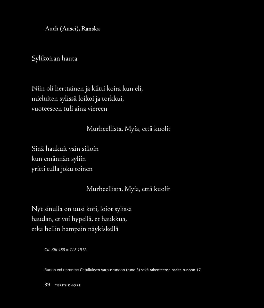 Auch (Ausci), Ranska Sylikoiran hauta Niin oli herttainen ja kiltti koira kun eli, mieluiten sylissä!