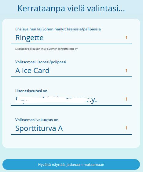 Ohjelma kertaa valintasi.