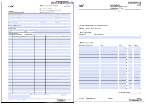 Lomakkeet Palveluntuottaja käyttää laskutuksessa Kelan laskutuslomakkeita (tilityslomake KU 206 ja laskulomake KU 201) tai sähköistä