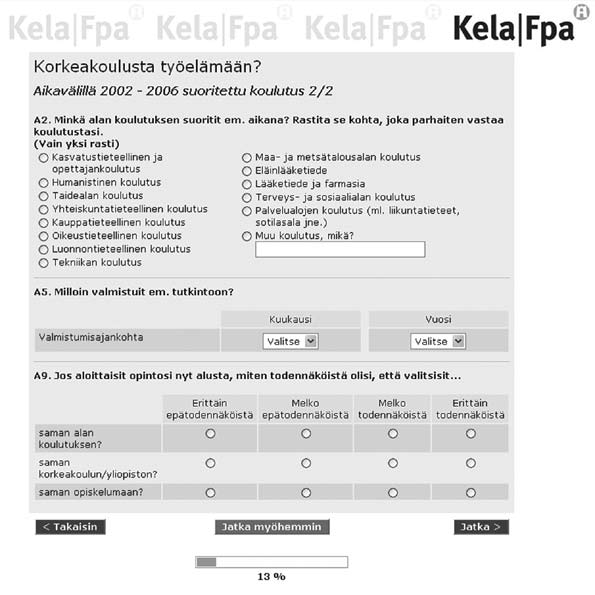 28 Kysely toteutettiin verkkokyselynä ja vastaamaan pystyi sekä suomeksi että ruotsiksi. Pyydettäessä vastaajille toimitettiin myös paperilomake.