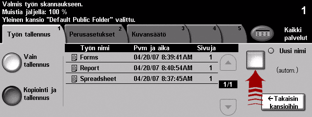 Valitse Työn tallennus -näppäin. Jos tätä näppäintä ei näy, valitse ensin Lisää palveluja -näppäin.