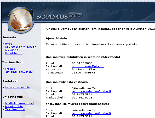 2 (5) Muista tietoturva! Jos Windows ehdottaa salasanan tallentamista tulevia käyttökertoja varten, vastaa kysymykseen Ei. Älä luovuta tunnuksiasi muiden käyttöön.