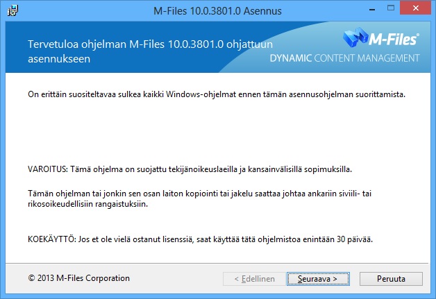 M-Files 10 3.2 Automatisoitu asennus ja jakelu M-Files voidaan jakaa ja asentaa keskitetysti usealle koneelle automaattisesti. Tästä on hyötyä erityisesti isoissa organisaatioissa.