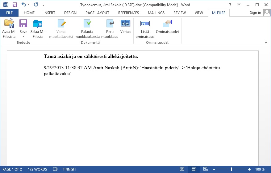 M-Files 10 Huom. Jos luot ominaisuuden ensin Ominaisuusmäärittelyissä, aseta sille oikeudet niin, että käyttäjät vain näkevät ko.