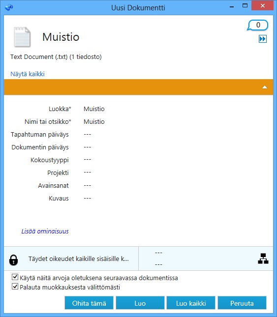 kerralla määrittelemäsi metatiedot tulevat oletusarvoisesti seuraaviinkin tiedostoihin. Tämän varmistat valitsemalla Käytä näitä arvoja oletuksina seuraaville dokumenteille -kohdan.