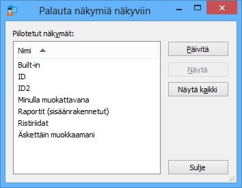 5 Perustoimintojen tarkempi esittely Kuva 34: Palauta näkymiä näkyviin -toiminnolla
