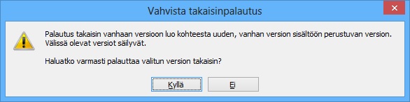 M-Files 10 Kuva 64: M-Files vahvistaa version takaisinpalautuksen. Suhteet Voit määrittää suhteita kohteiden välille toisiinsa yhteydessä olevien dokumenttien linkittämiseksi.
