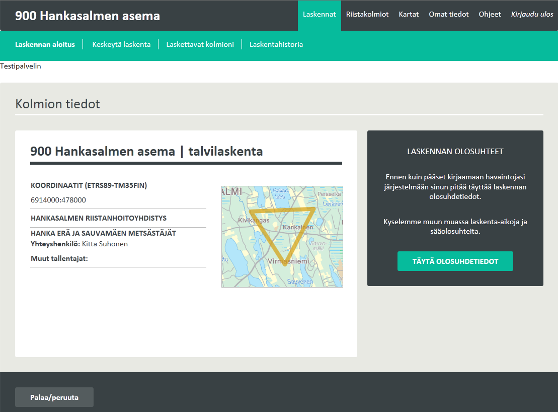 KÄYTTÖOHJE 9 (15) 8 LASKENNAN OLOSUHTEET Ennen kuin pääset kirjaamaan havaintojasi järjestelmään, sinun pitää täyttää laskennan olosuhdetiedot (mm. laskenta-ajat ja sääolosuhteet).