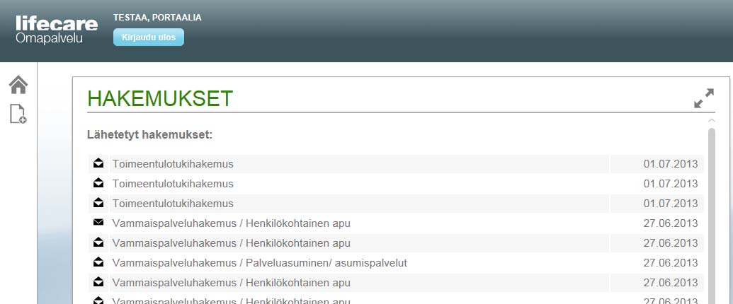 Omat sivut / Hakemuksen tiedot Viestikeskuksessa aktivoivut hakemukset voidaan