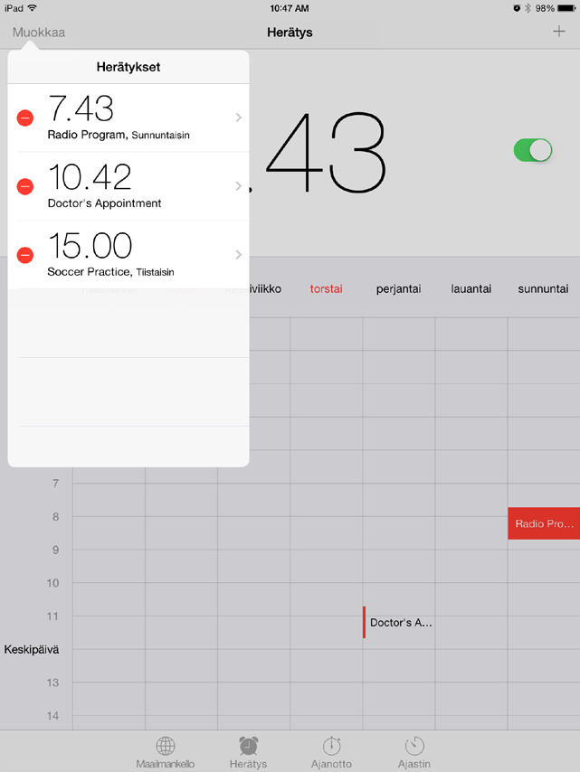 Herätykset ja ajastimet Herätyksen asettaminen: Napauta Herätys ja napauta sitten. Aseta herätysaika ja muut valinnat, ja anna herätykselle sitten nimi (esim. Hyvää huomenta ).