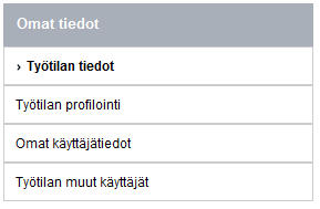 Yrityksen perustietojen hallinta ja ylläpito Profilointitiedot Käyttäjähallinta