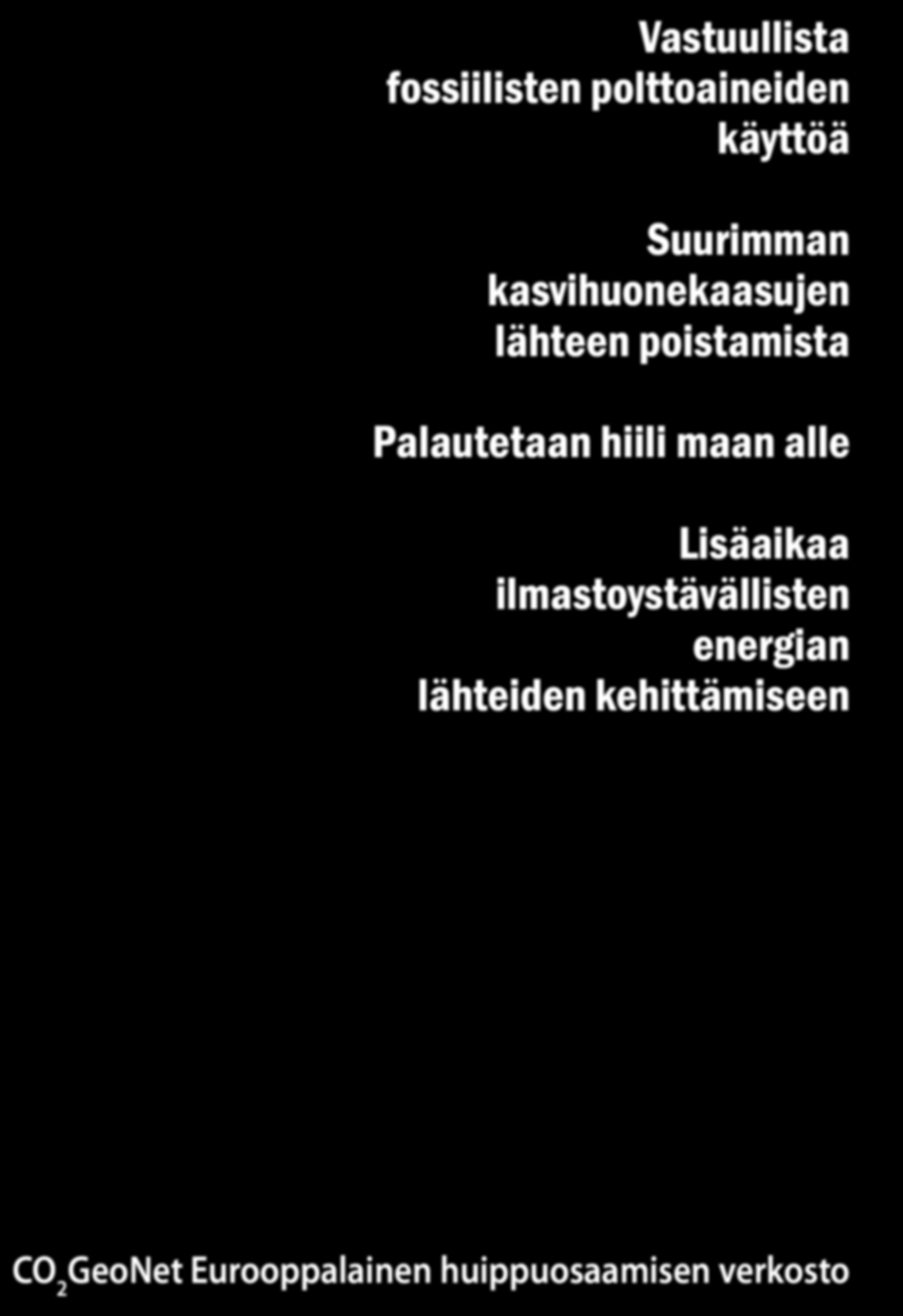Mitä hiilidioksidin (CO ) 2 geologinen varastointi tarkoittaa?