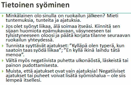 Arvosta ilmapiiriä, seuraa tai sitä hetkeä, jolloin annat itsellesi mahdollisuuden istua paikallasi ja nauttia ruokailusta.