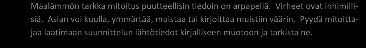 Joissakin tilanteissa pumpun koon kasvattamisella tavoitellaan pienempää sähkönkulutusta, koska sähkövastusta tarvitaan vähemmän.