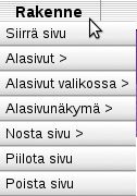 Oppaita-sivun näkyessä klikataan Rakenne-pudotusvalikon kohtaa Siirrä sivu, jotta näkyviin saadaan siirron vaihtoehdot. Tästä klikataan Siirrä päätasoksi (oikea), jolloin sivu siirtyy.