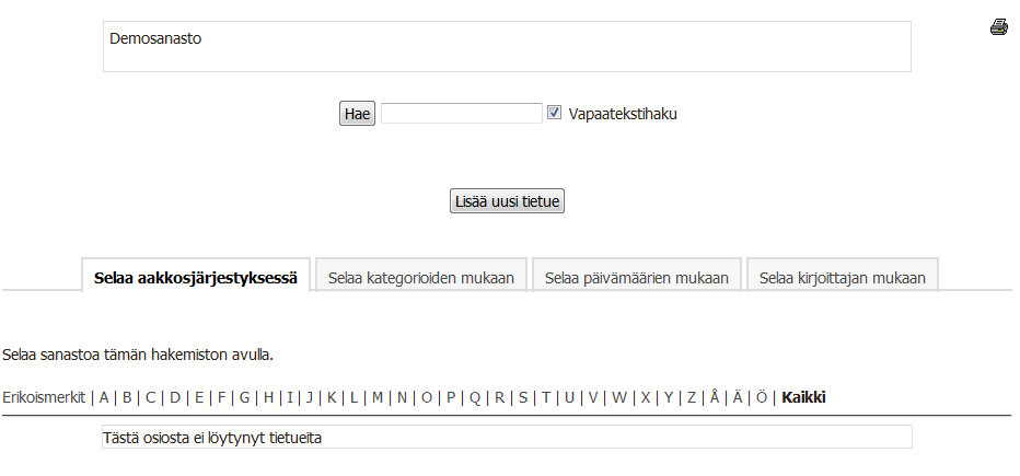 39 6.7 Sanasto Sanastoon lisätään käsitteitä ja niiden määritelmiä, jotka yhdessä muodostavat tietueita.