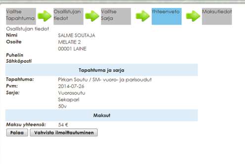 Yhteenveto Tarkasta antamasi sarjatiedot ja vahvista ilmoittautuminen.