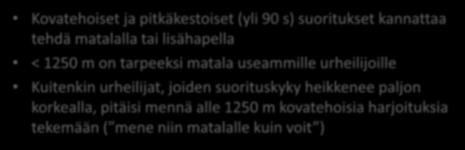 Kuinka korkealla harjoitella?