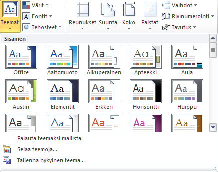 Word 2010 Tehokas käyttö s. 9/41 4.2 Teeman vaihtaminen ja muokkaaminen Napsauta Sivun asettelu -välilehden vasemmasta reunasta Teemat-painiketta, jolloin teemavalikoima tule näkyville.