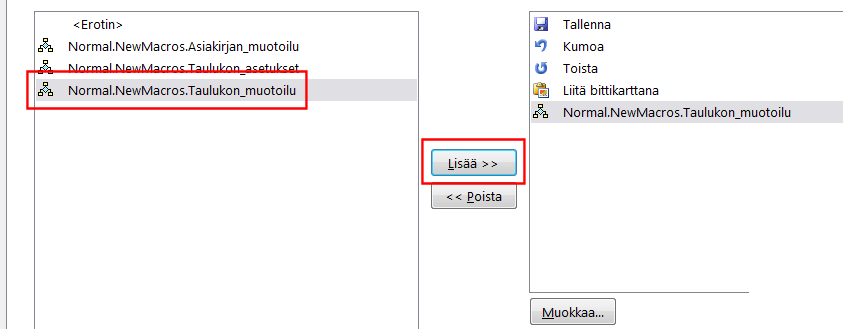 Jos makroa tarvitaan usein, sen voi kätevimmin käynnistää joko pikatyökalurivin painikkeesta tai näppäinkomennolla.