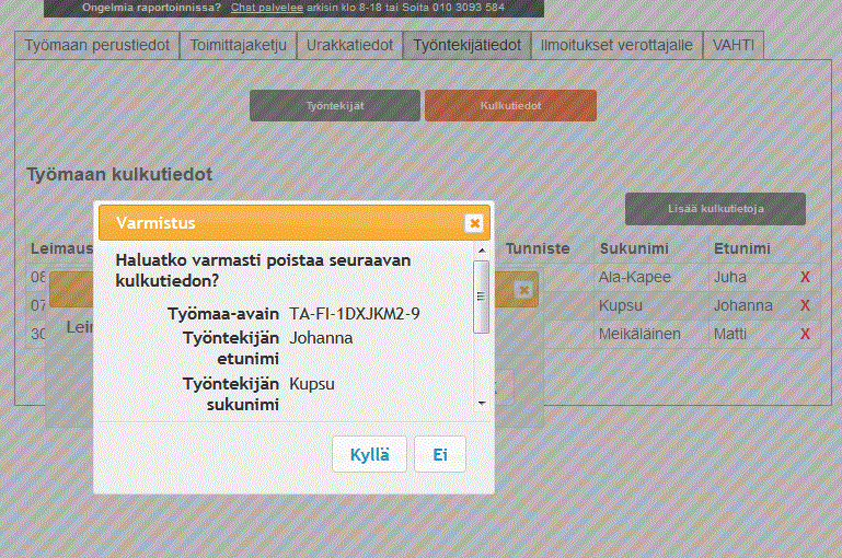 Ulos: Listauksessa näytetään päivä ja kellonaika, jolloin työntekijä on kirjattu ulos työmaalta. HUOM! Varmista, että syöttämäsi veronumero on oikein.