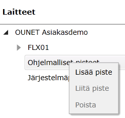 Tuo tiedostosta (lataa tiedostosta): Ohjelmoitavan pisteen voi tuoda tiedostosta Lisää malleihin:lisää ohjelmoitavan pisteen tilikohtaiseen kirjastoon Lataa mallista: Kun klikkaat hiiren