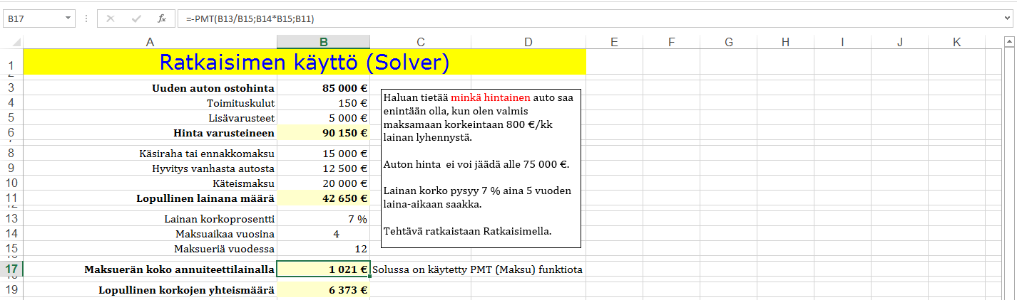 Ratkaisin (Solver)! Solver (Ratkaisin) on apuohjelma, jolla voit ratkaista useita reunaehtoja sisältäviä tavoitearvohakuja.