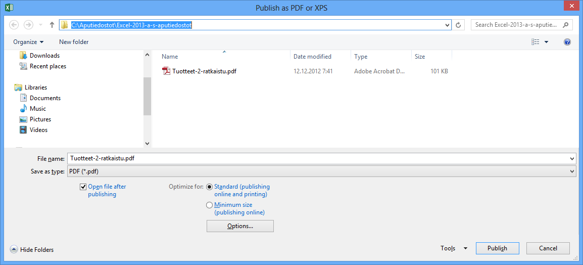xlsx Julkaisemisen teet File (Tiedosto) -valikon Export (Vie) -komennolla.